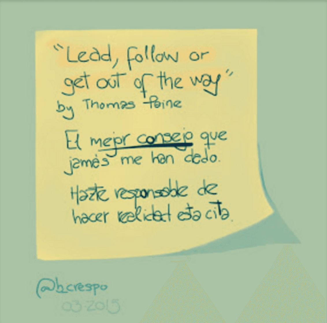 Nota manuscrita de Bernardo Crespo — Aprendizaje #18: “Lead, follow or get out of the way”