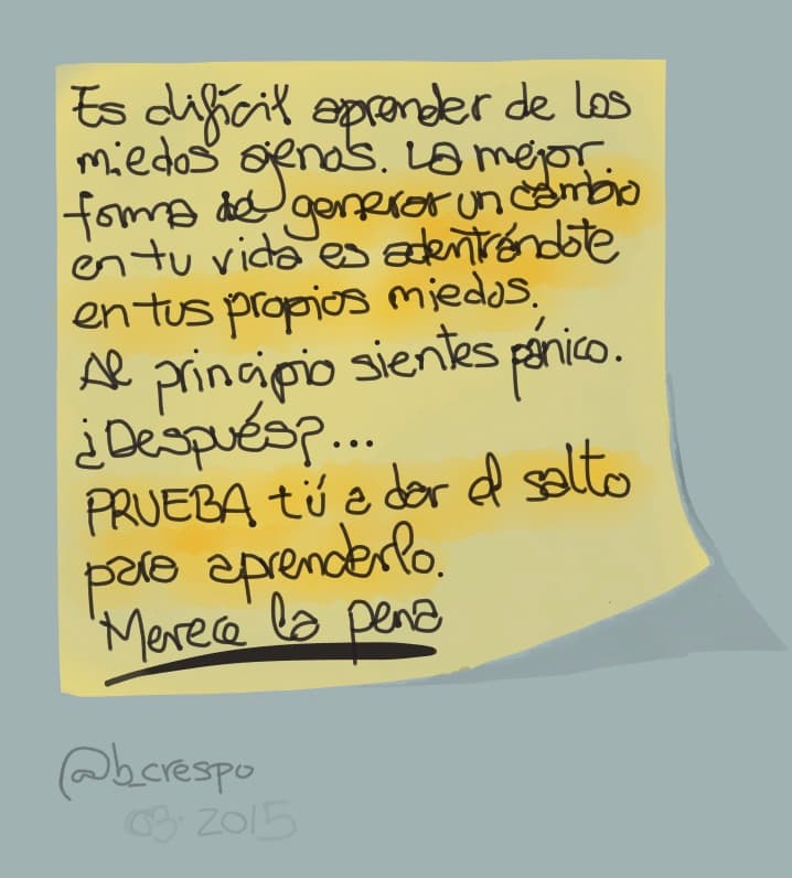 Nota manuscrita de Bernardo Crespo — Aprendizaje #19: “Es difícil aprender de los miedos ajenos. La mejor forma de generar un cambio en tu vida es adentrándote en…”