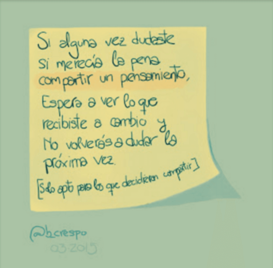 Nota manuscrita de Bernardo Crespo — Aprendizaje #20: “Si alguna vez dudaste si merecía la pena compartir un pensamiento. Espera a ver lo que recibiste a cambio y…”